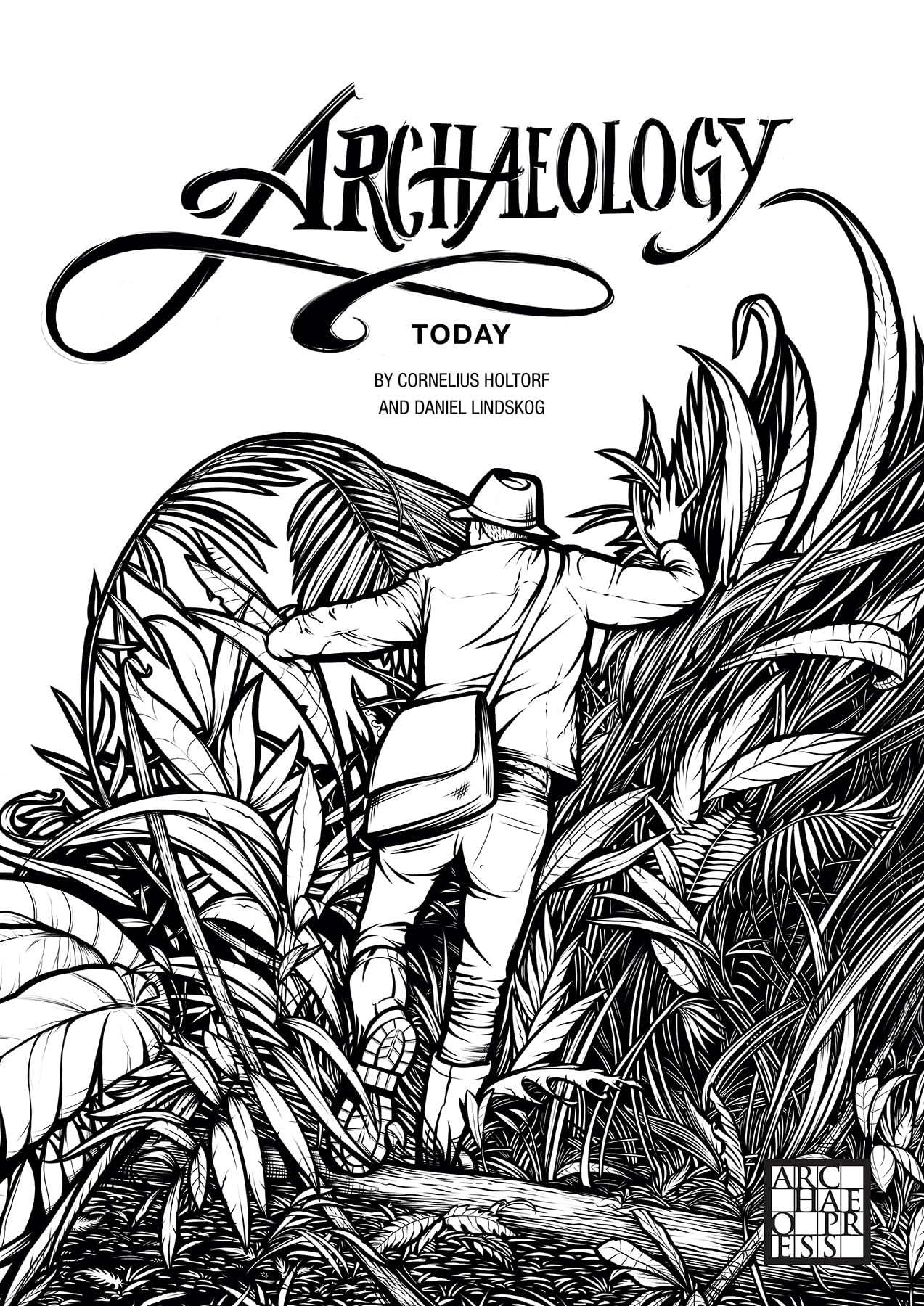 Archaeology Today: A Colouring Book by Cornelius Holtorf (Paperback Book)