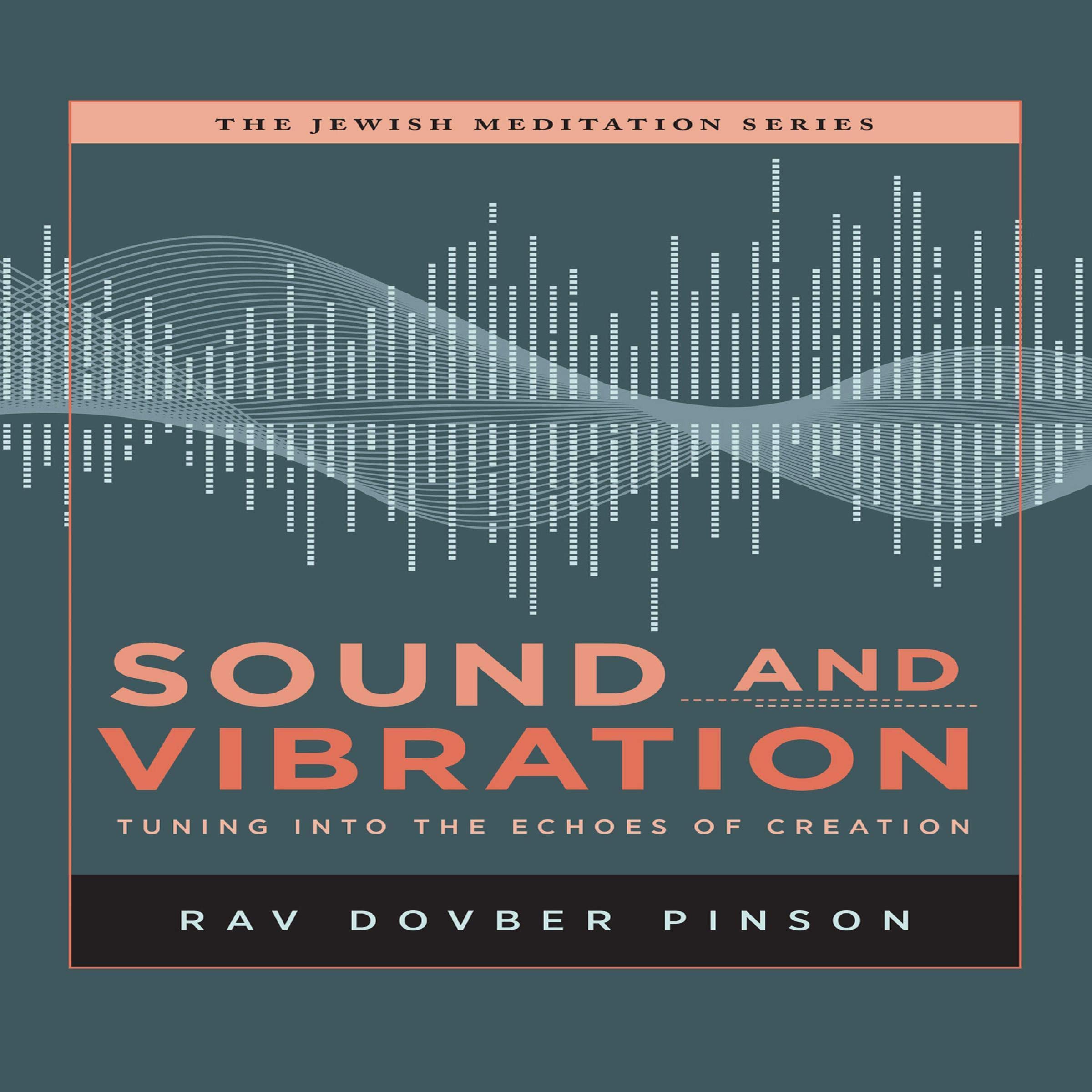 Cover art for Sound and Vibration: Tuning into the Echoes of Creation