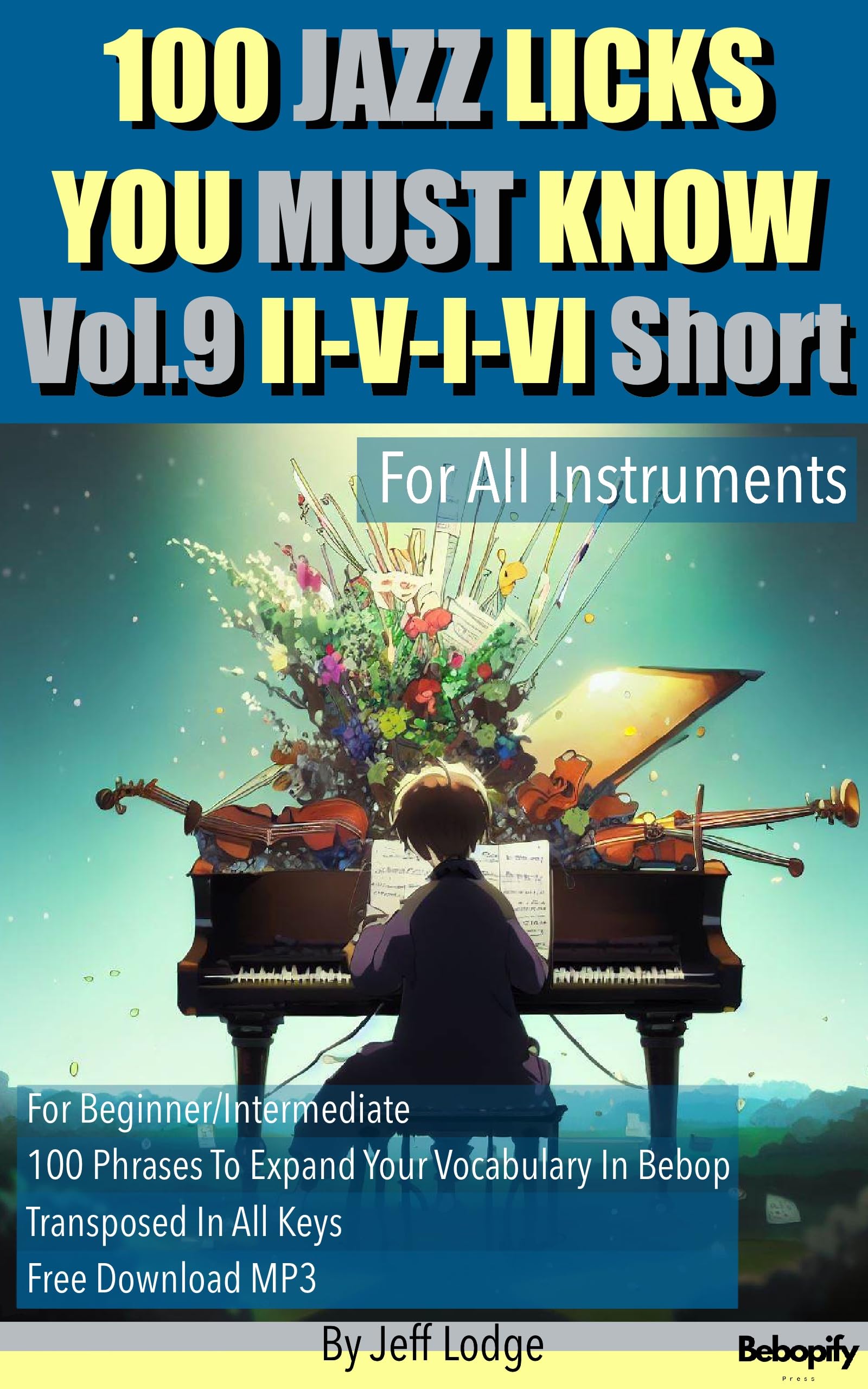 Licks de jazz II-V-I-VI courts pour ne plus jamais rater vos improvisations