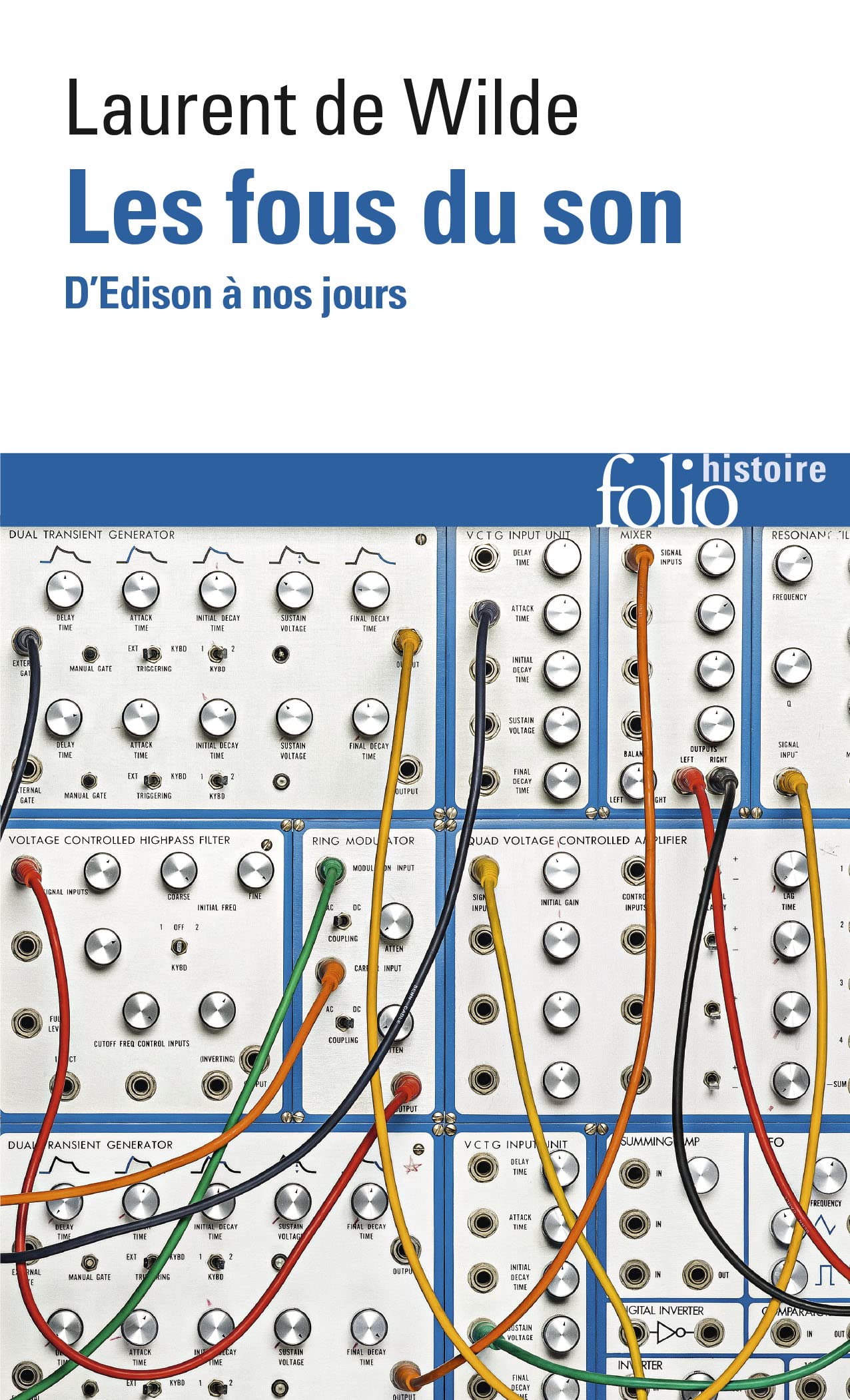 Les Fous Du Son, D'Edison a nos Jours. D'Edison à nos Jours (Folio Histoire)