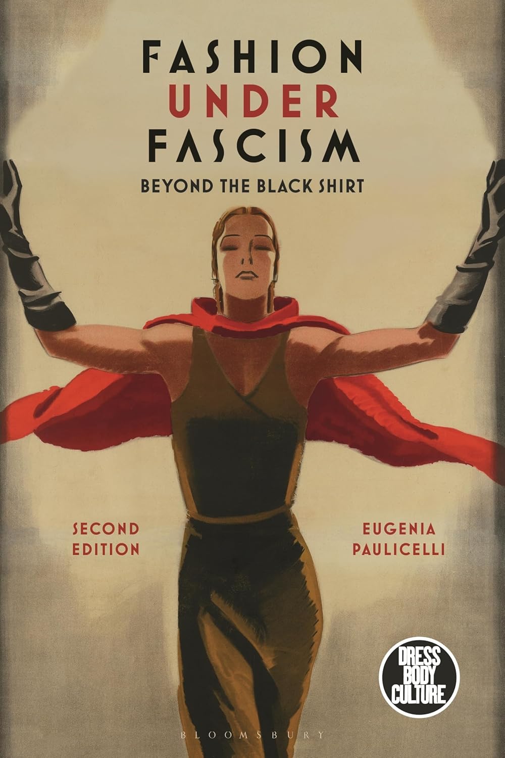 Fashion under Fascism: Beyond the Black Shirt (Dress, Body, Culture)      Paperback – May 1, 2025