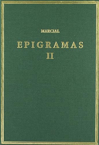 Epigramas. Vol. II. Libros 8-14 (Alma Mater)