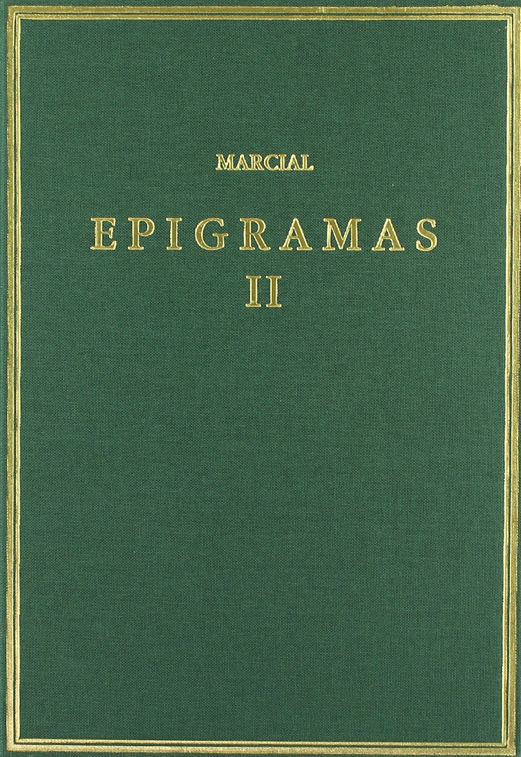 Epigramas. Vol. II. Libros 8-14 (Alma Mater)