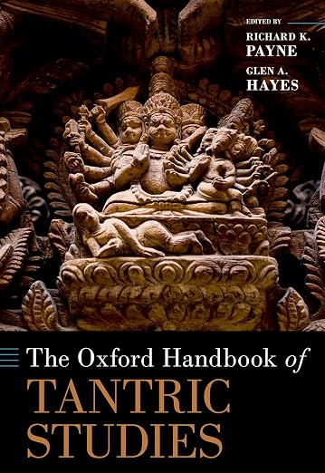 The Oxford Handbook of Tantric Studies
