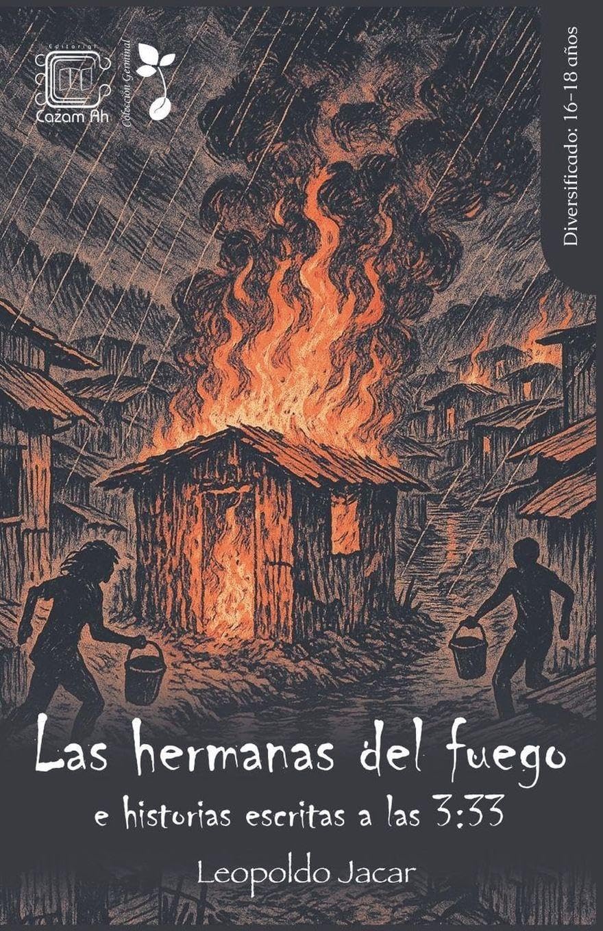 Las hermanas del fuego e historias escritas a las 3: 33: 1 (Germinal)