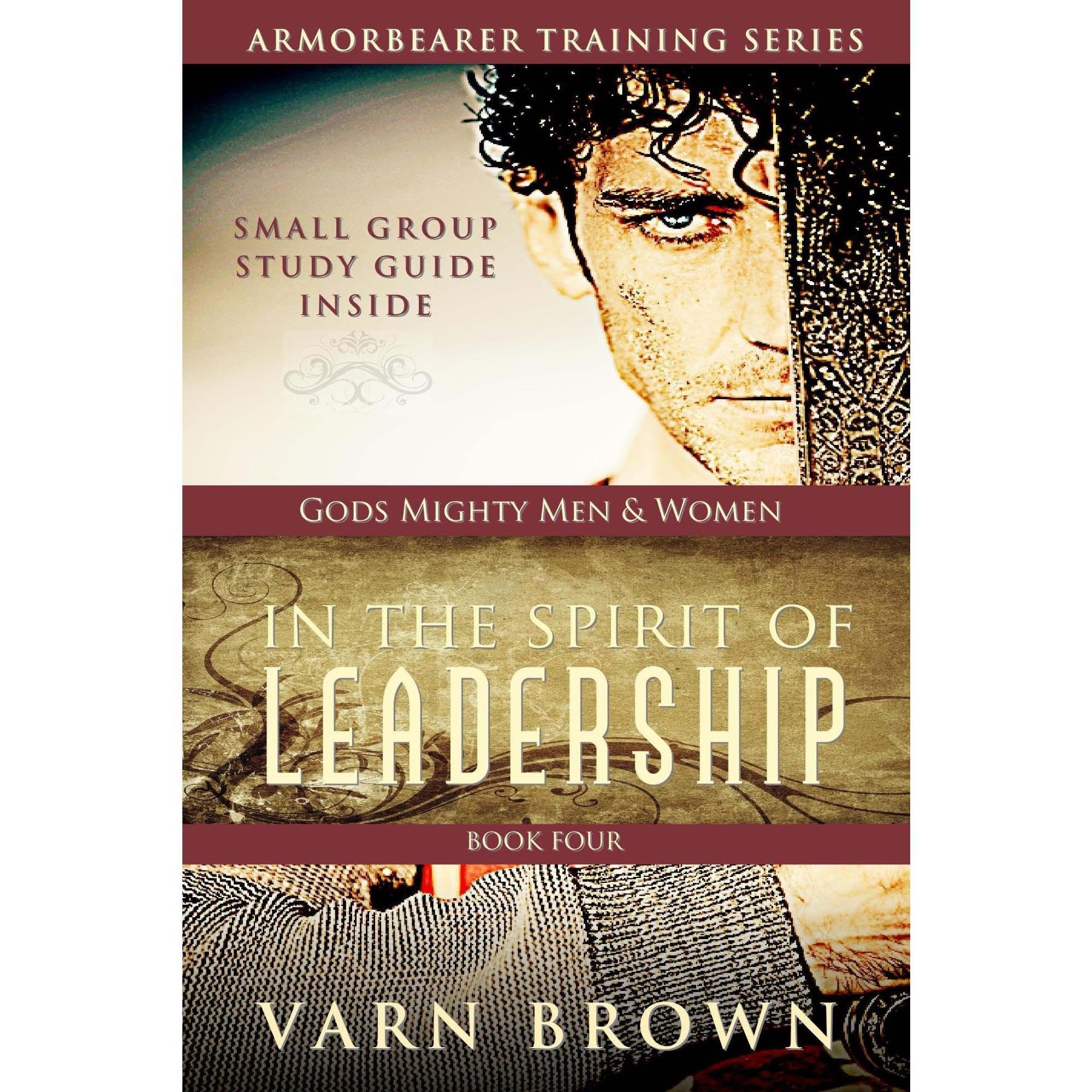 Armor Bearer Training Series: In the Spirit of Leadership
