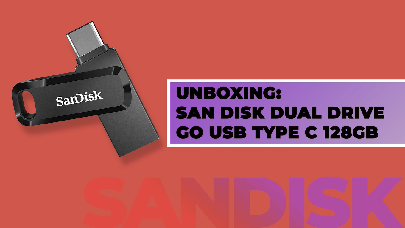 Unboxing SanDisk Ultra Dual Drive Go Type C Pendrive