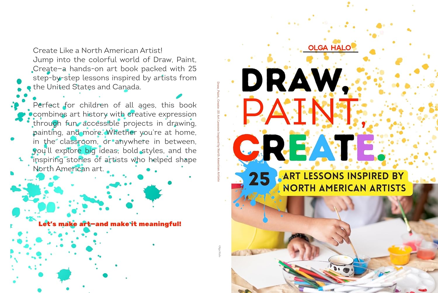 Draw, Paint, Create. 25 Art Lessons Inspired by North American artists: Art Lessons Inspired By North American Artists      Kindle Edition