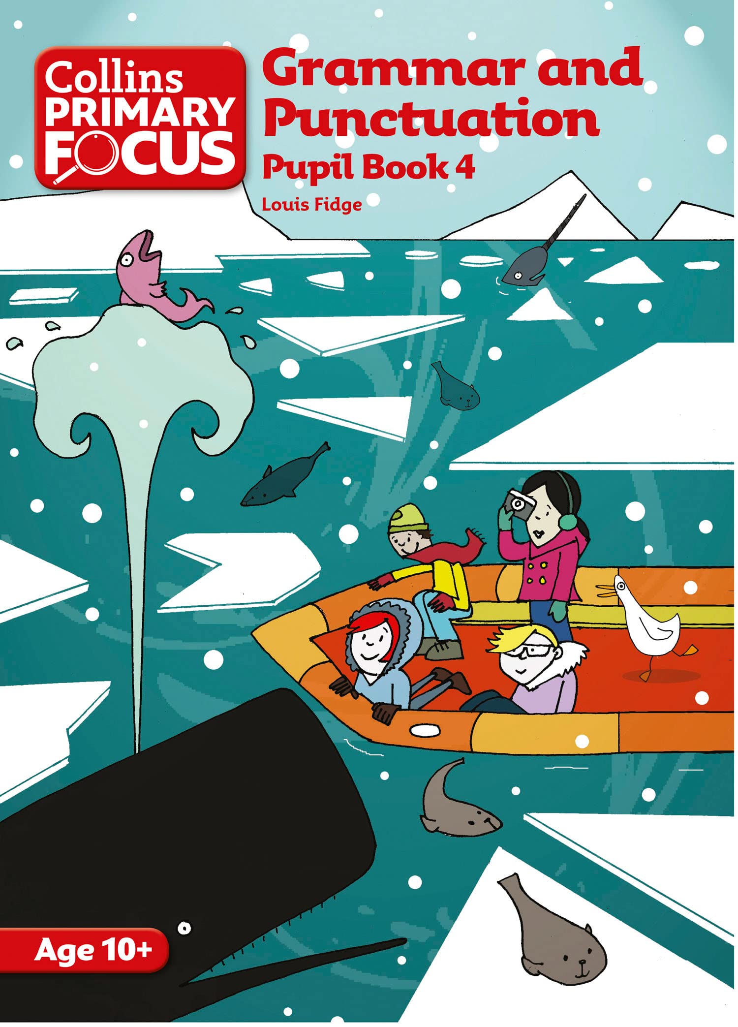 Grammar and Punctuation: Pupil Book 4 (Collins Primary Focus)