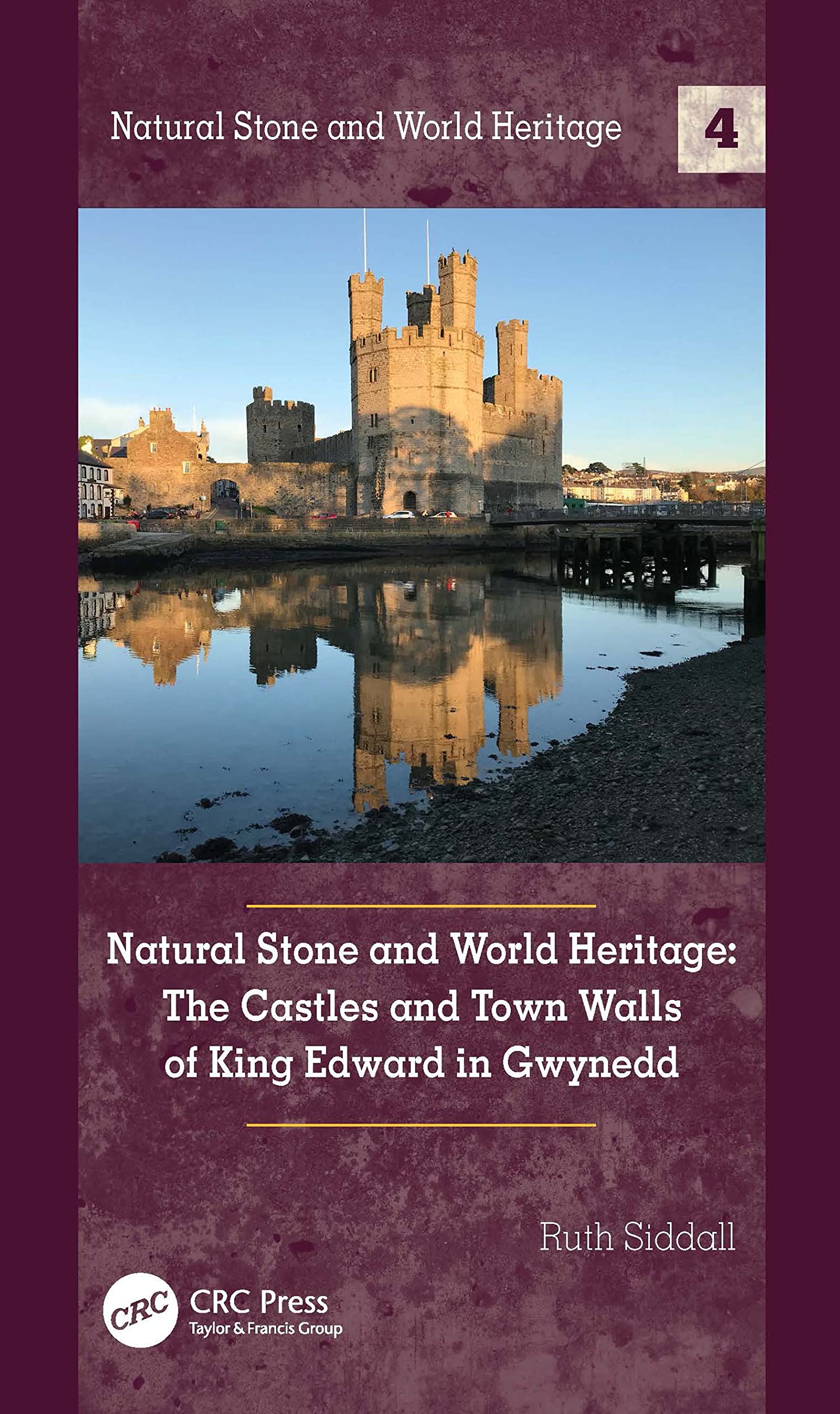 Castles of King Edward in Gwynedd livre sur l'architecture médiévale et le patrimoine gallois