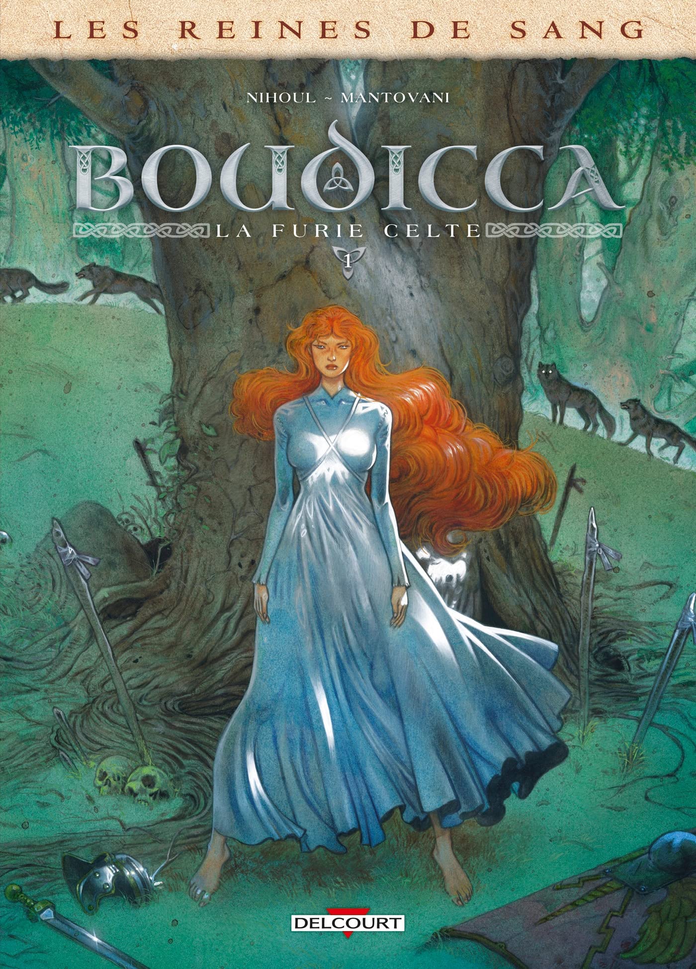 Les Reines de sang - Boudicca, La Furie celte T01 (1): Tome 1