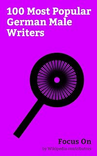 Focus On: 100 Most Popular German Male Writers: Martin Luther, Josef Mengele, Werner Herzog, Albert Speer, Eckhart Tolle, Erik Erikson, Heinz Guderian, ... Erich von Manstein, Alfred Wegener, etc.