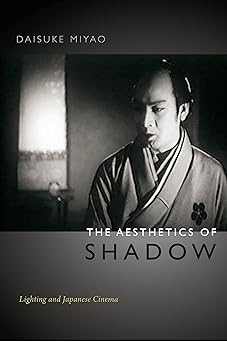 The Aesthetics of Shadow: Lighting and Japanese Cinema book cover