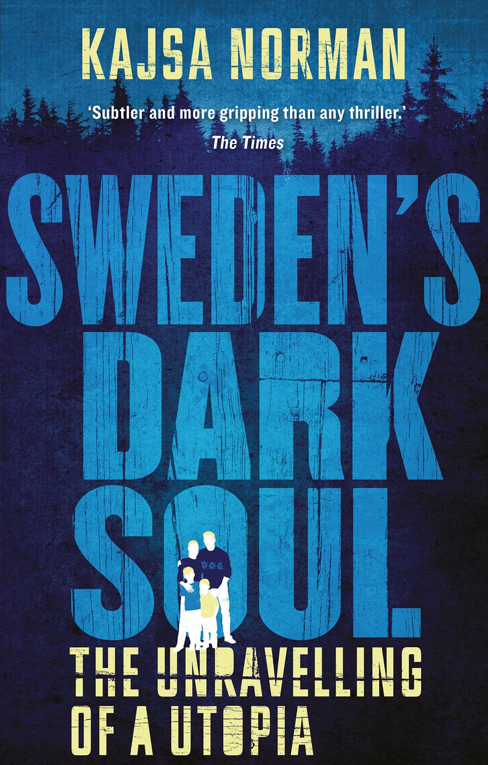 Sweden's Dark Soul by Kajsa Norman - 9781787384095