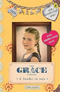 Our Australian Girl: The Grace Stories: 4 Books in One