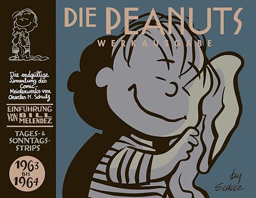 Peanuts Werkausgabe 7: 1963-1964 (7): Tages- &amp; Sonntags-Strips
