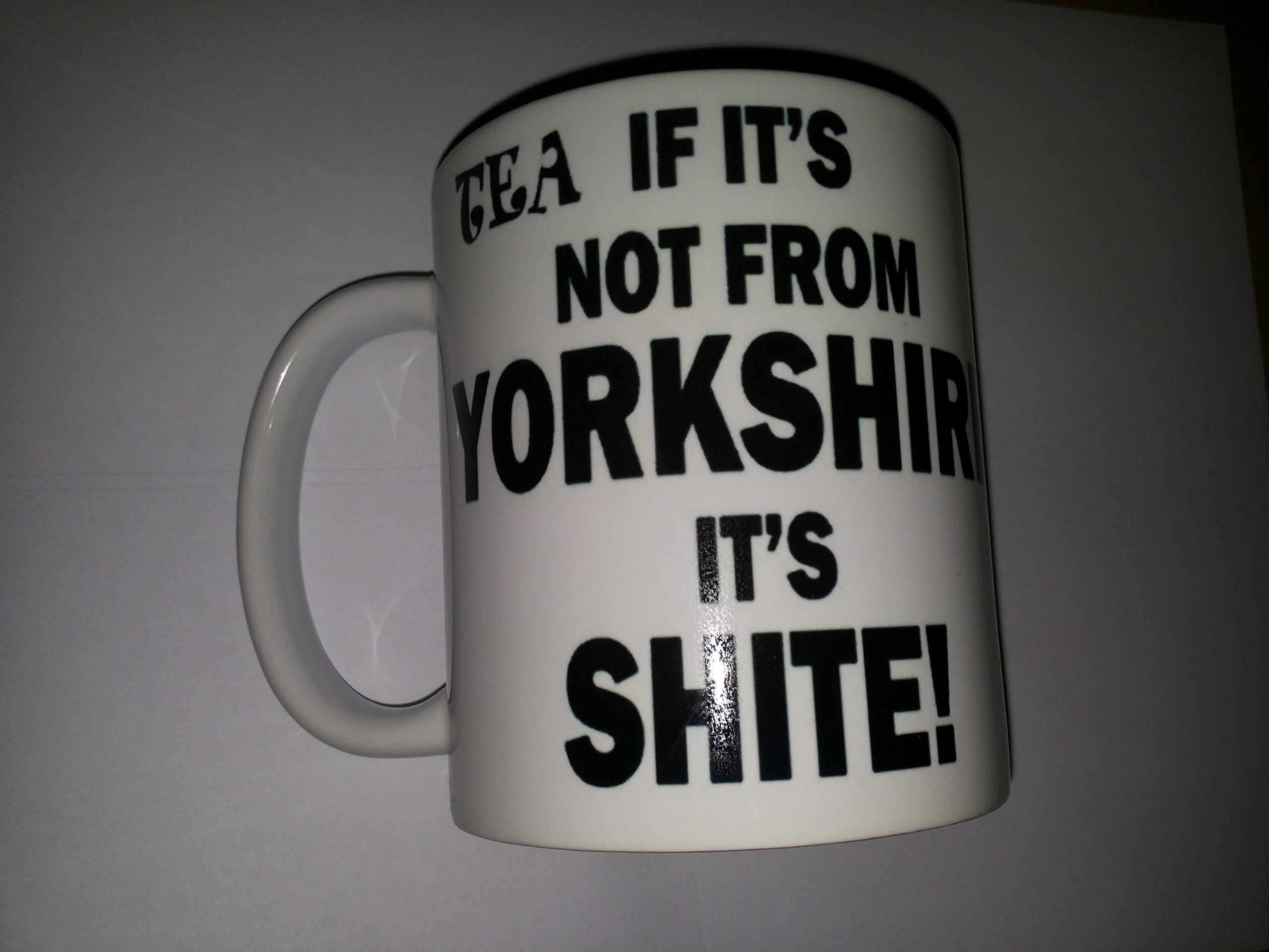 Tea If It's NOT from Yorkshire It's Sh**e Ceramic Coffee Mug Plus Coaster