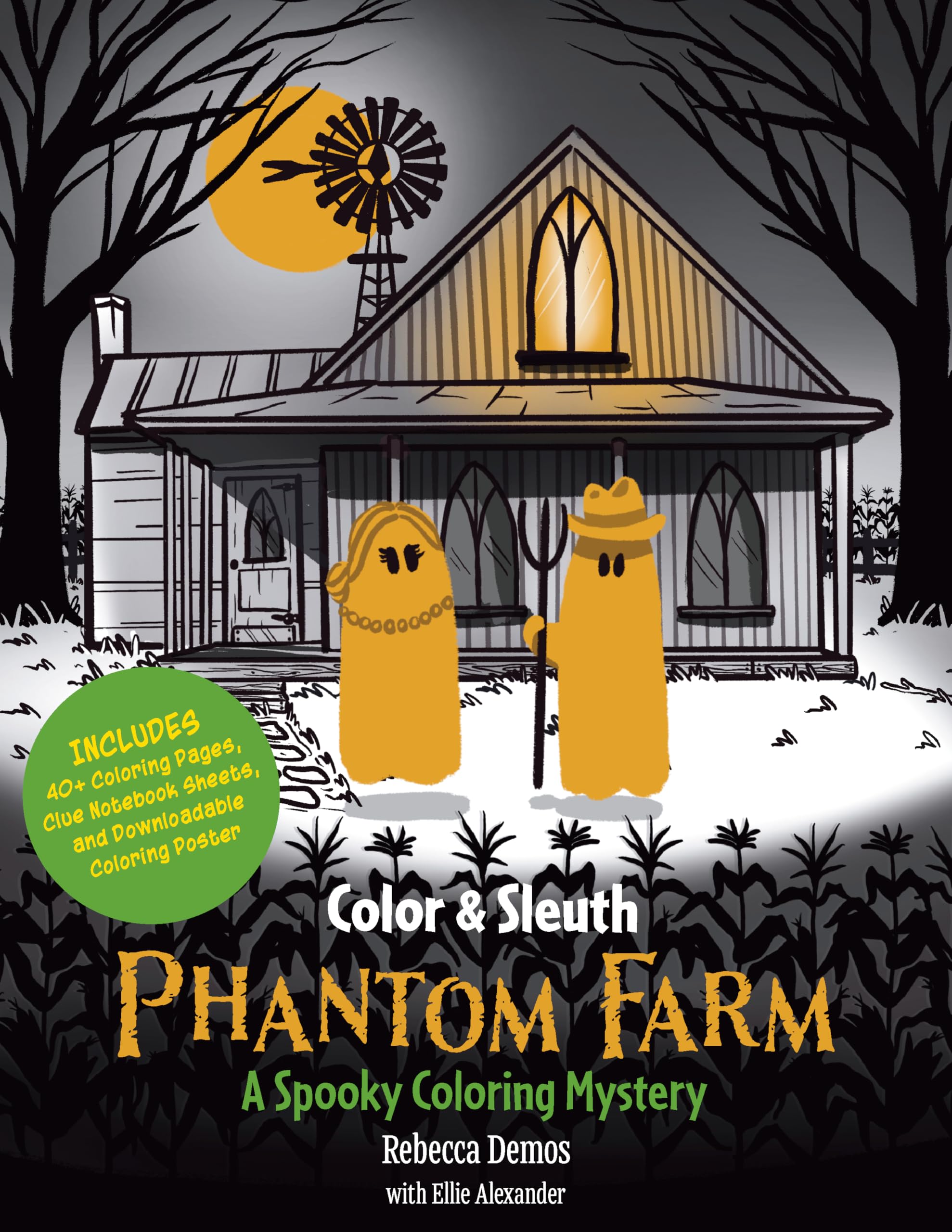 Color & Sleuth: Phantom Farm: A Spooky Coloring Mystery - Includes 40+ Coloring Pages, Clue Notebook Sheets, and Downloadable Coloring Poster