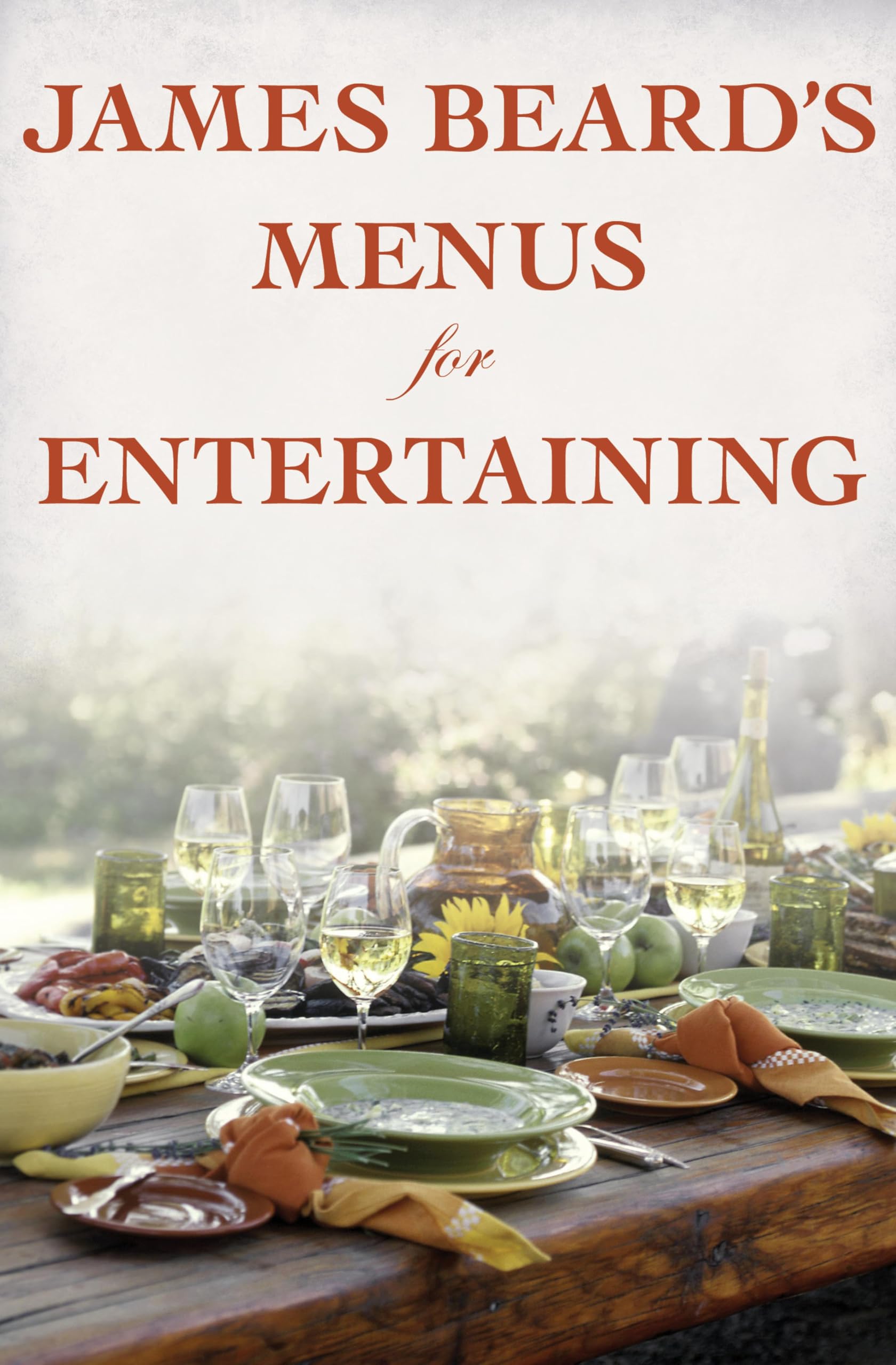 James Beard's Menus for Entertaining: Second Edition