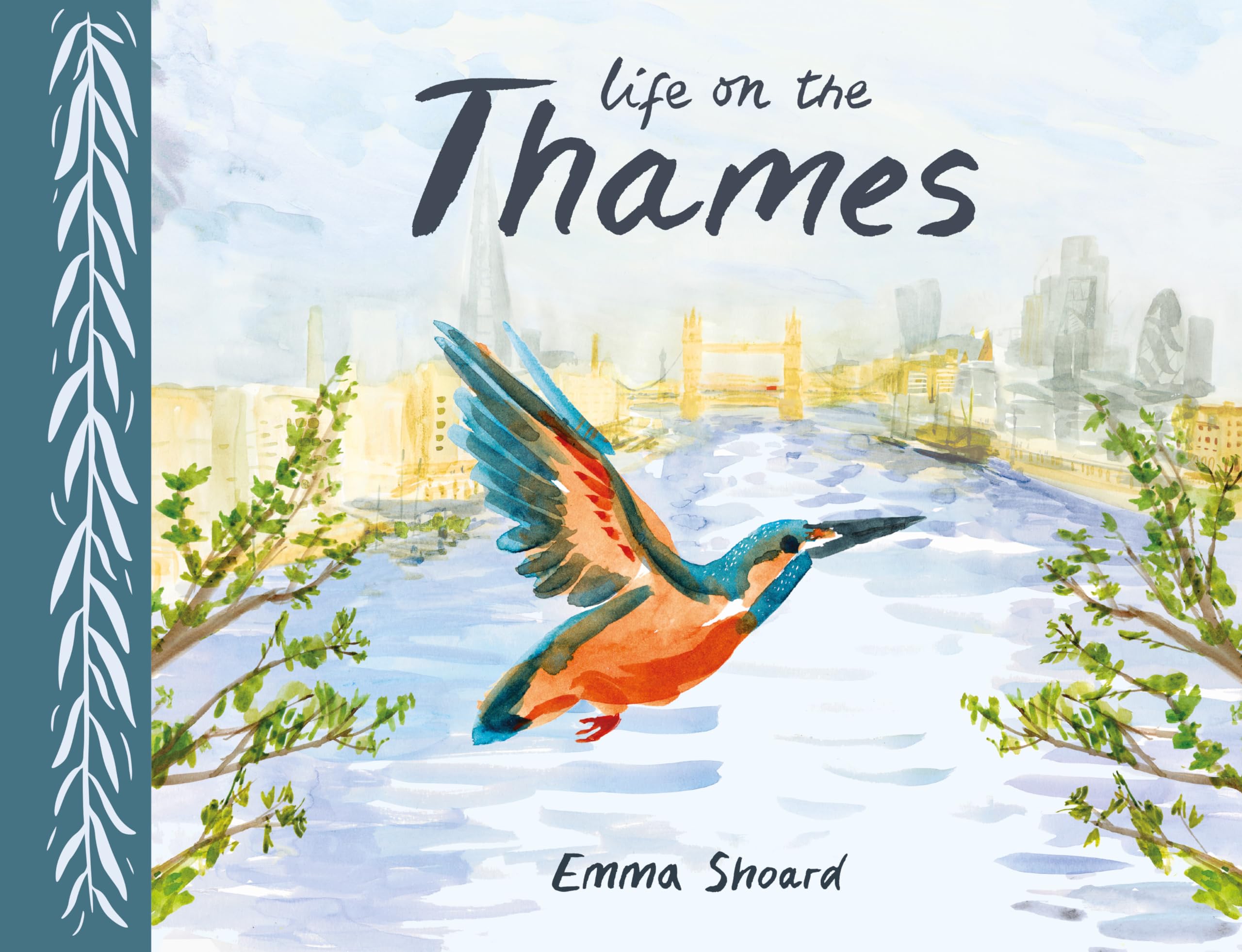 LIFE ON THE THAMES by Emma Shoard HARDBACK 9781786284716