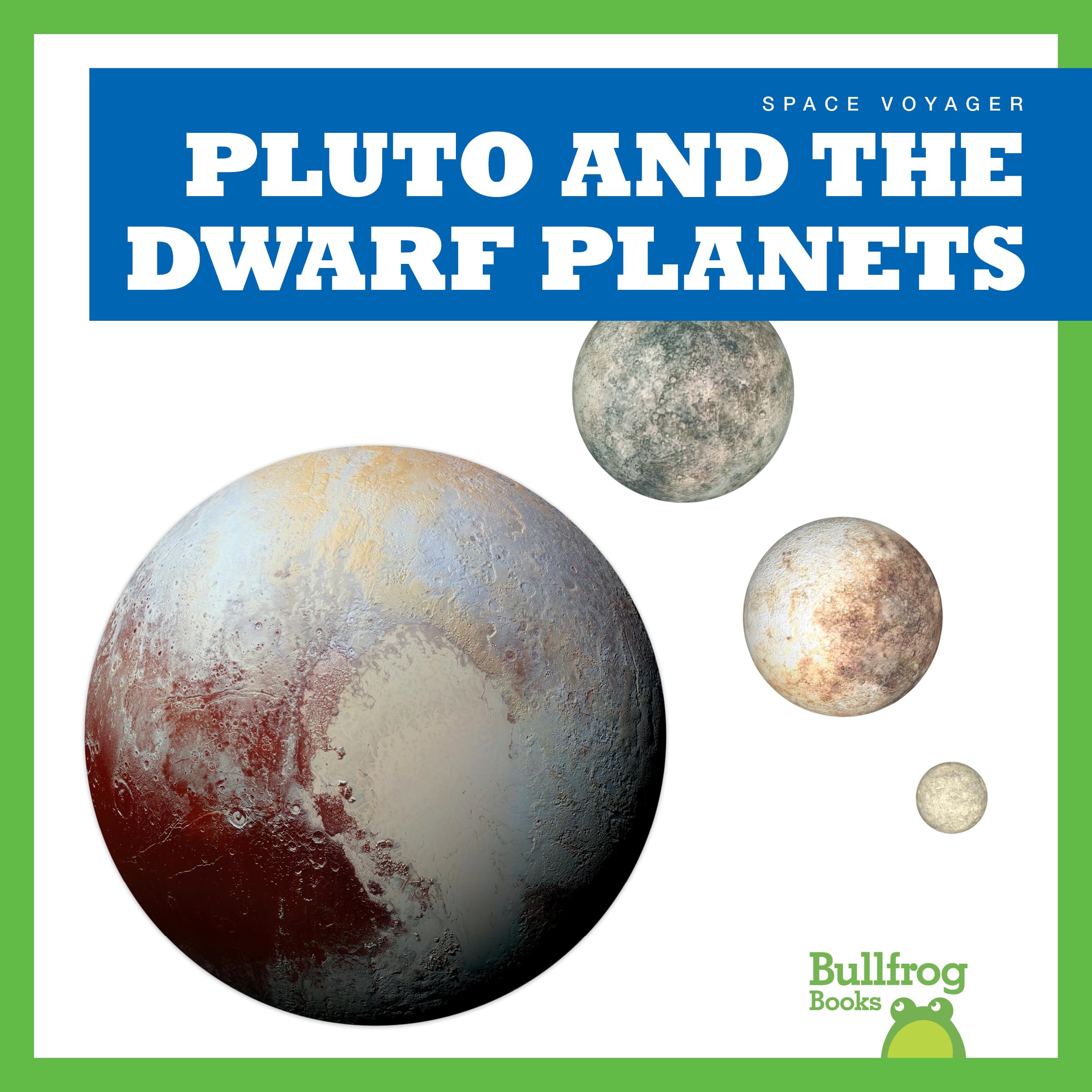 Pluto and the Dwarf Planets (Space Voyager)