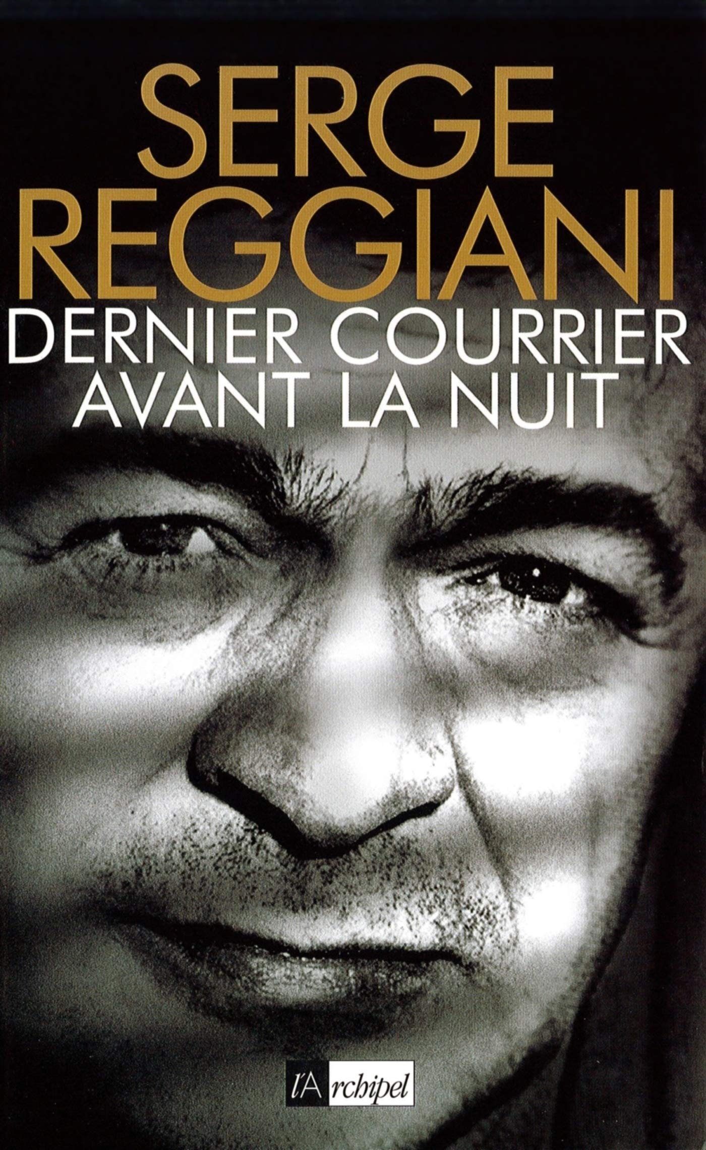 Dernier courrier avant la nuit (French Edition)