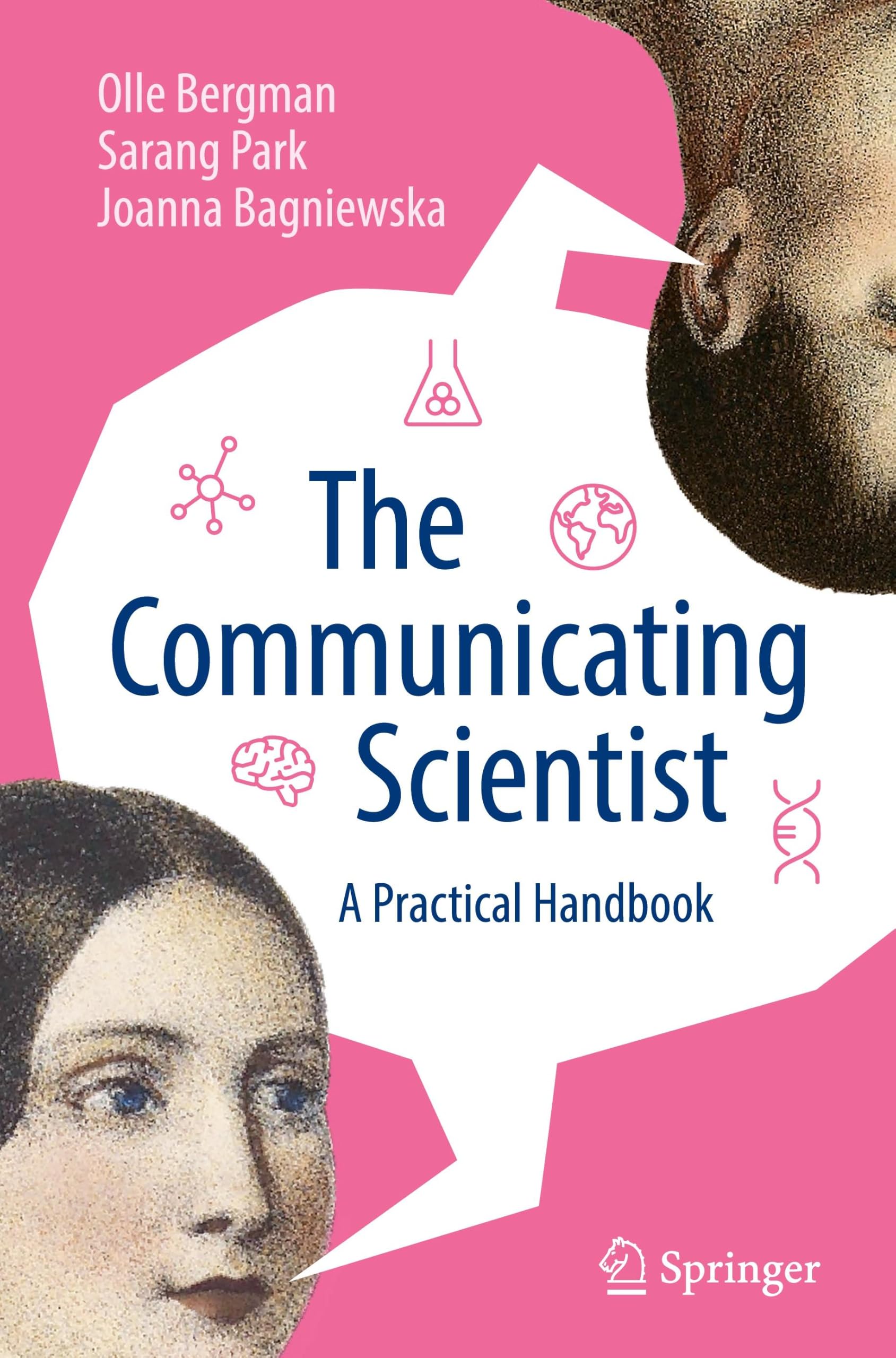 The Communicating Scientist: A Practical Handbook