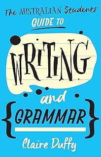 The Australian Students' Guide to Writing and Grammar