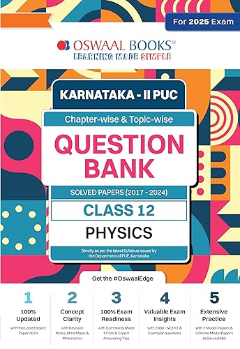 Oswaal Karnataka 2nd PUC Question Bank Class 12 Physics, Chapterwise &amp; Topicwise Previous Solved Papers (2017-2024) for Board Exams 2025