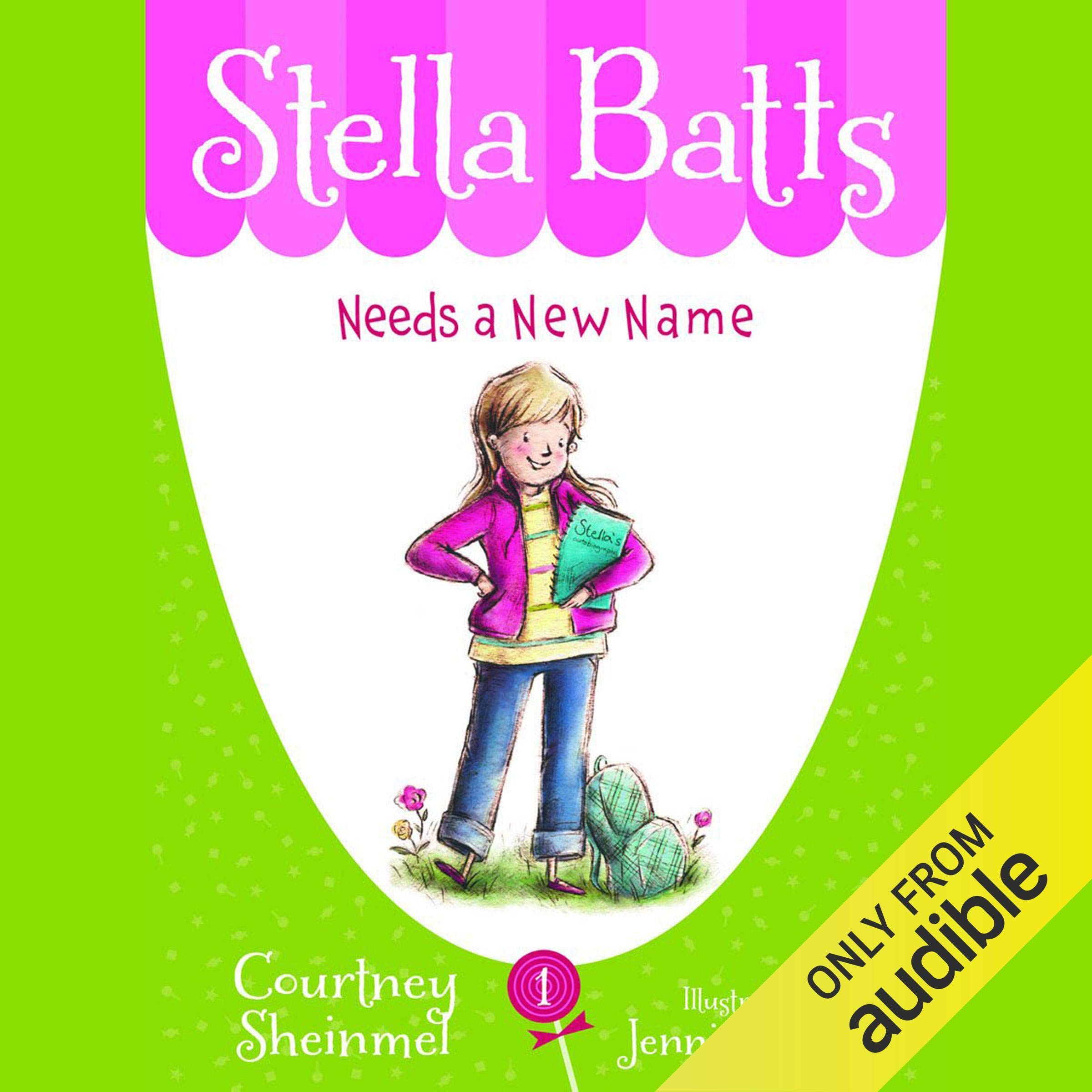 Needs a New Name: Stella Batts, Book 1