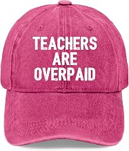 Teachers are Overpaid Hat Women Funny Baseball Hat Funny Gifts for Men