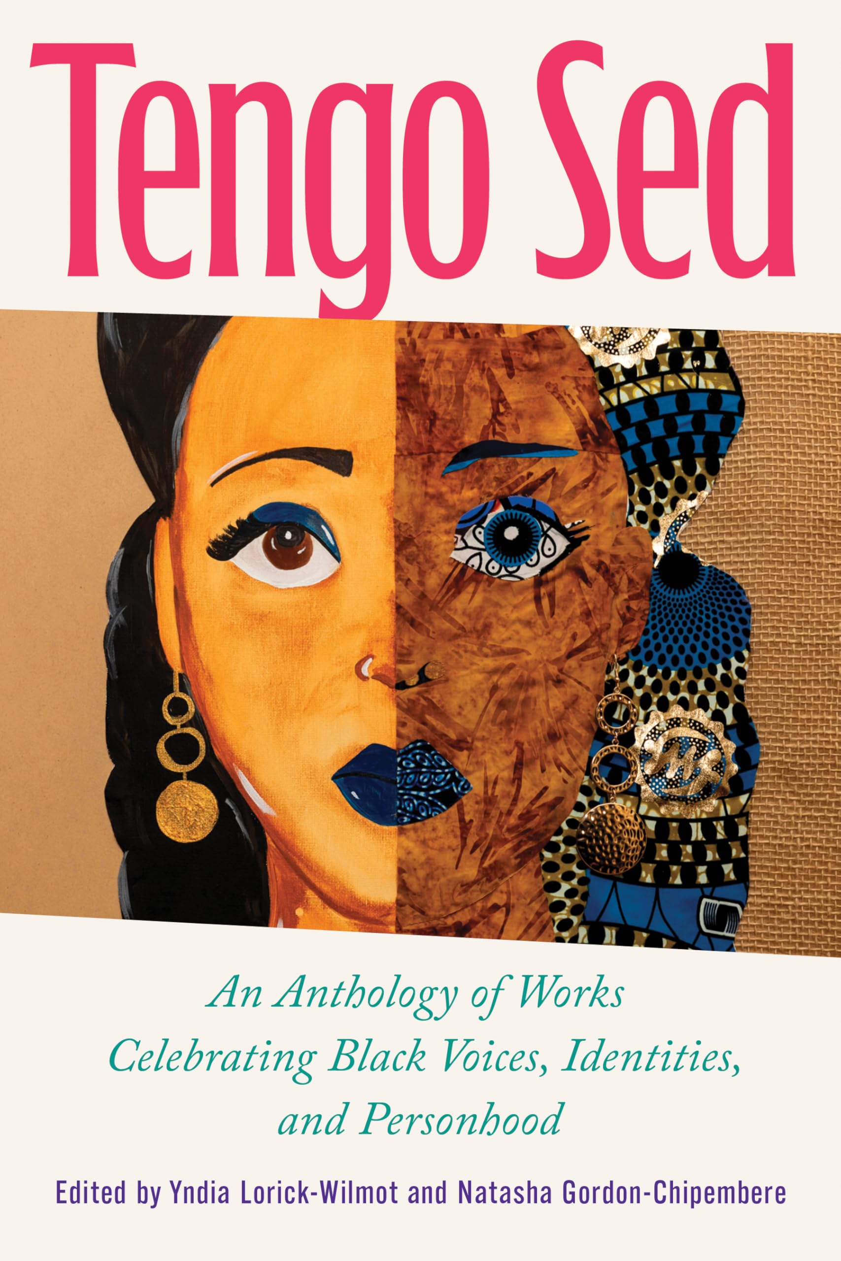 Tengo Sed: An Anthology of Works Celebrating Black Voices, Identities, and Personhood (Transformations: Womanist Studies)