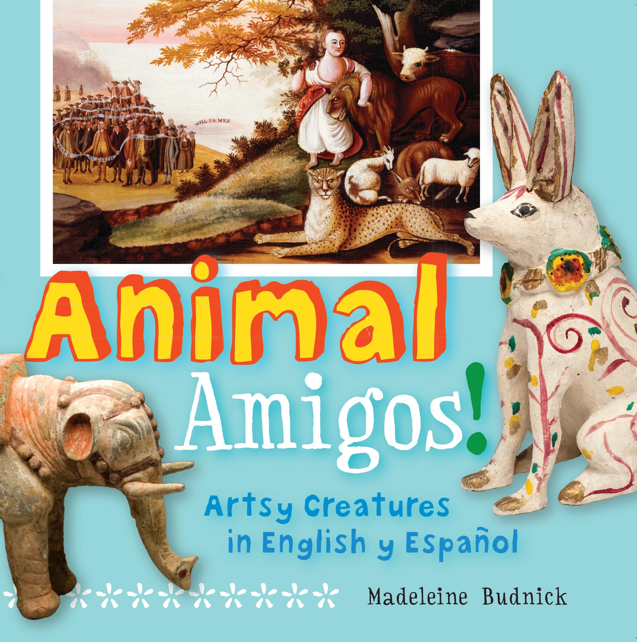 Animal Amigos!: Artsy Creatures in English y Espanol (ArteKids)