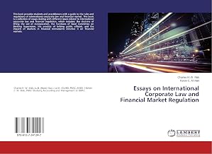 Essays on International Corporate Law and Financial Market Regulation