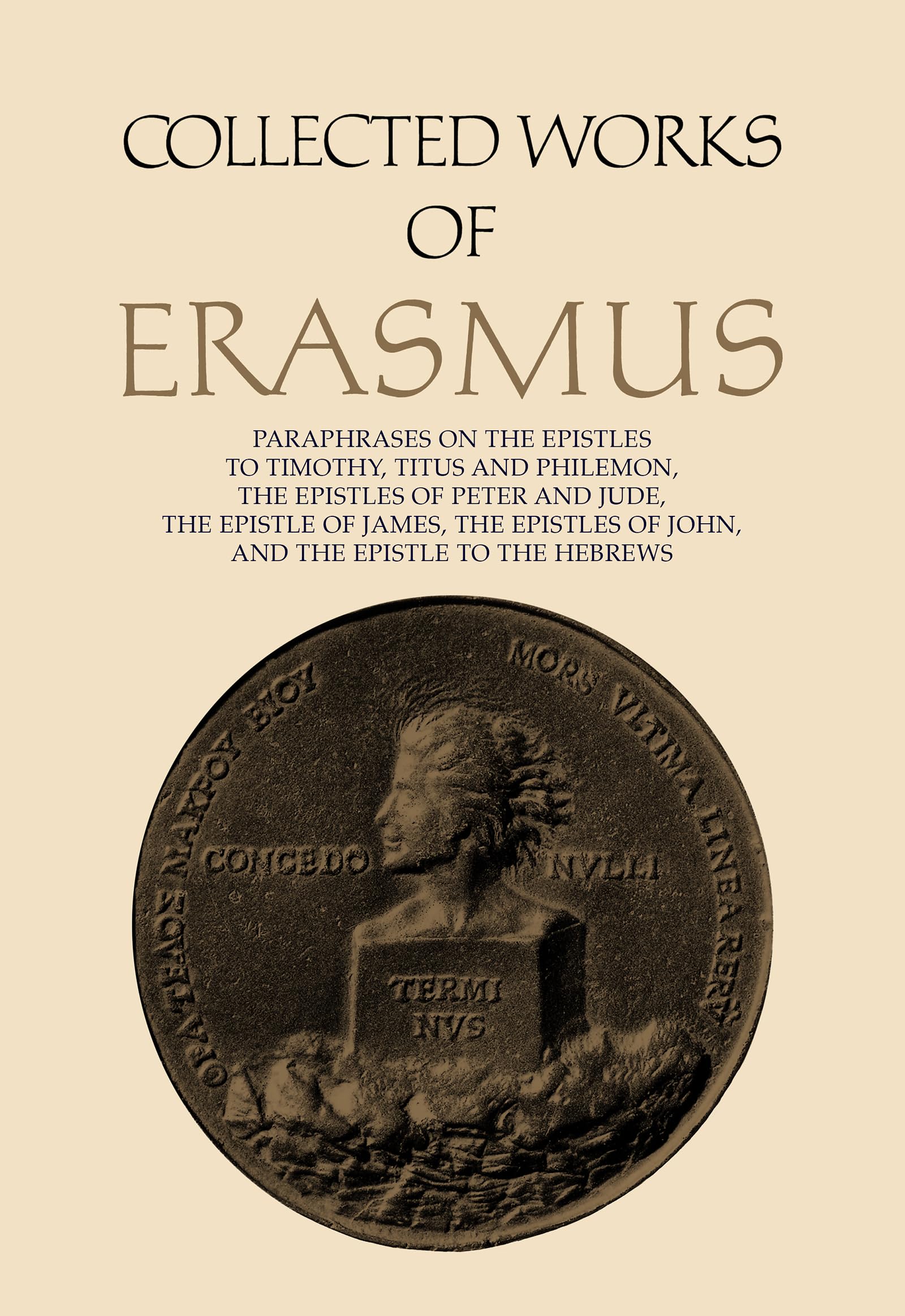 Collected Works of Erasmus – Paraphrases on the Epistles to Timothy, Titus and …