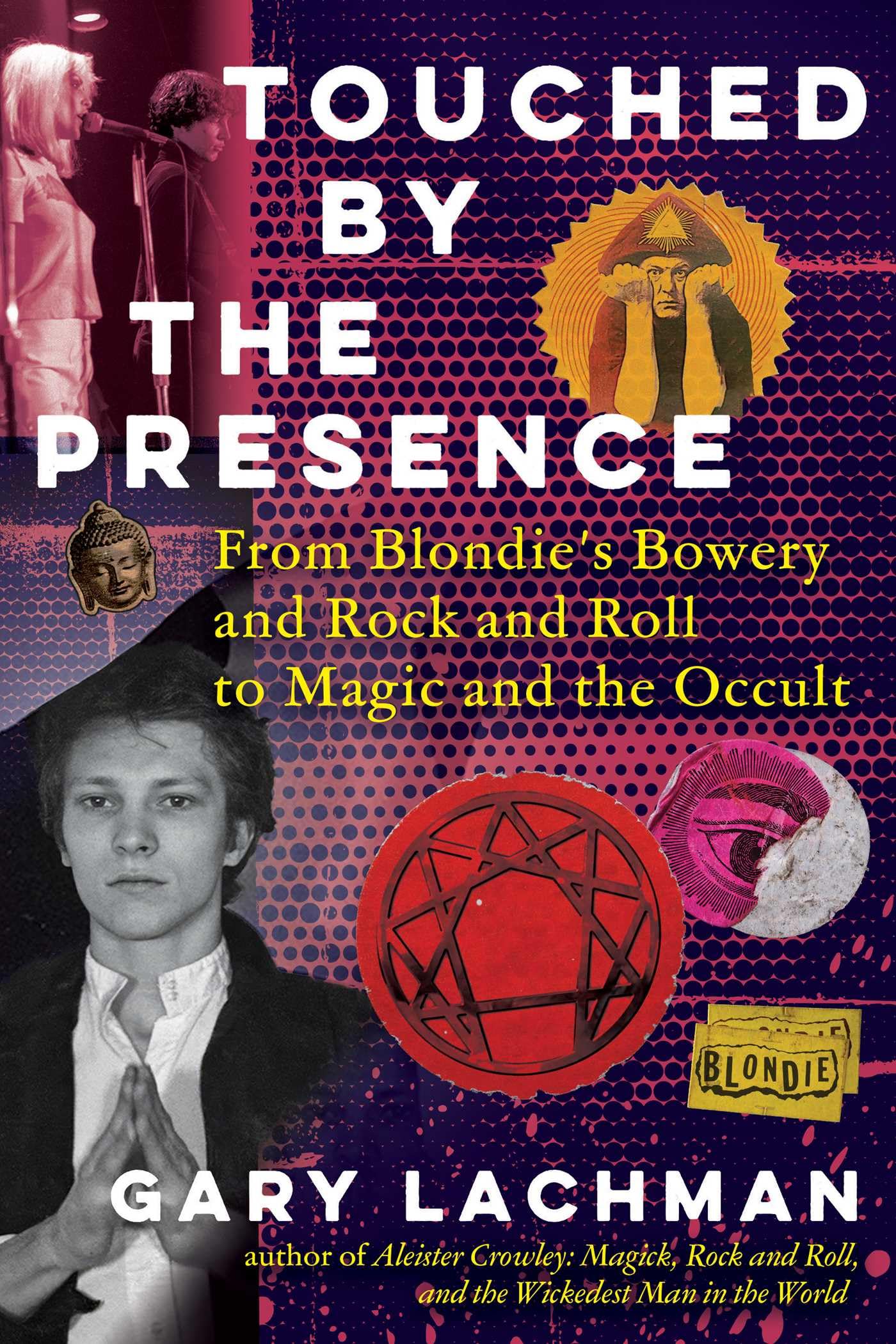 Touched by the Presence by Gary Lachman Hardback