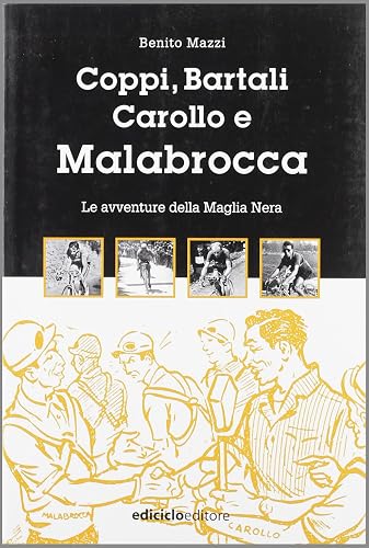 Coppi, Bartali, Carollo e Malabrocca