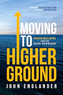 Moving to Higher Ground: Rising Sea Level and the Path Forward