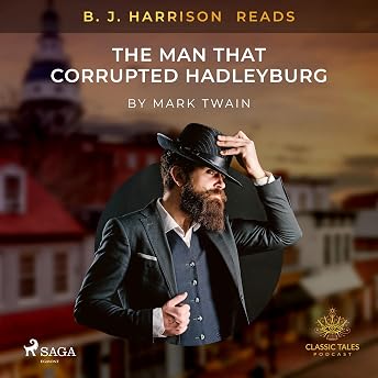 B. J. Harrison Reads The Man That Corrupted Hadleyburg Audiobook by Mark Twain episode artwork