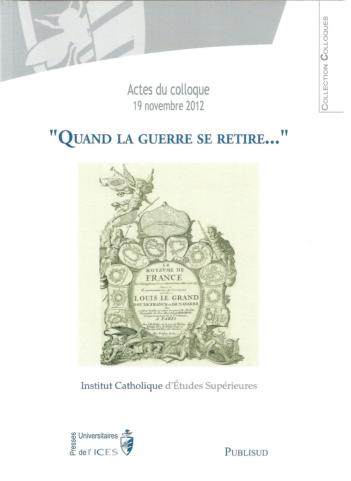 "Quand la guerre se retire...": Actes de la journée d'étude du 19 novembre 2012