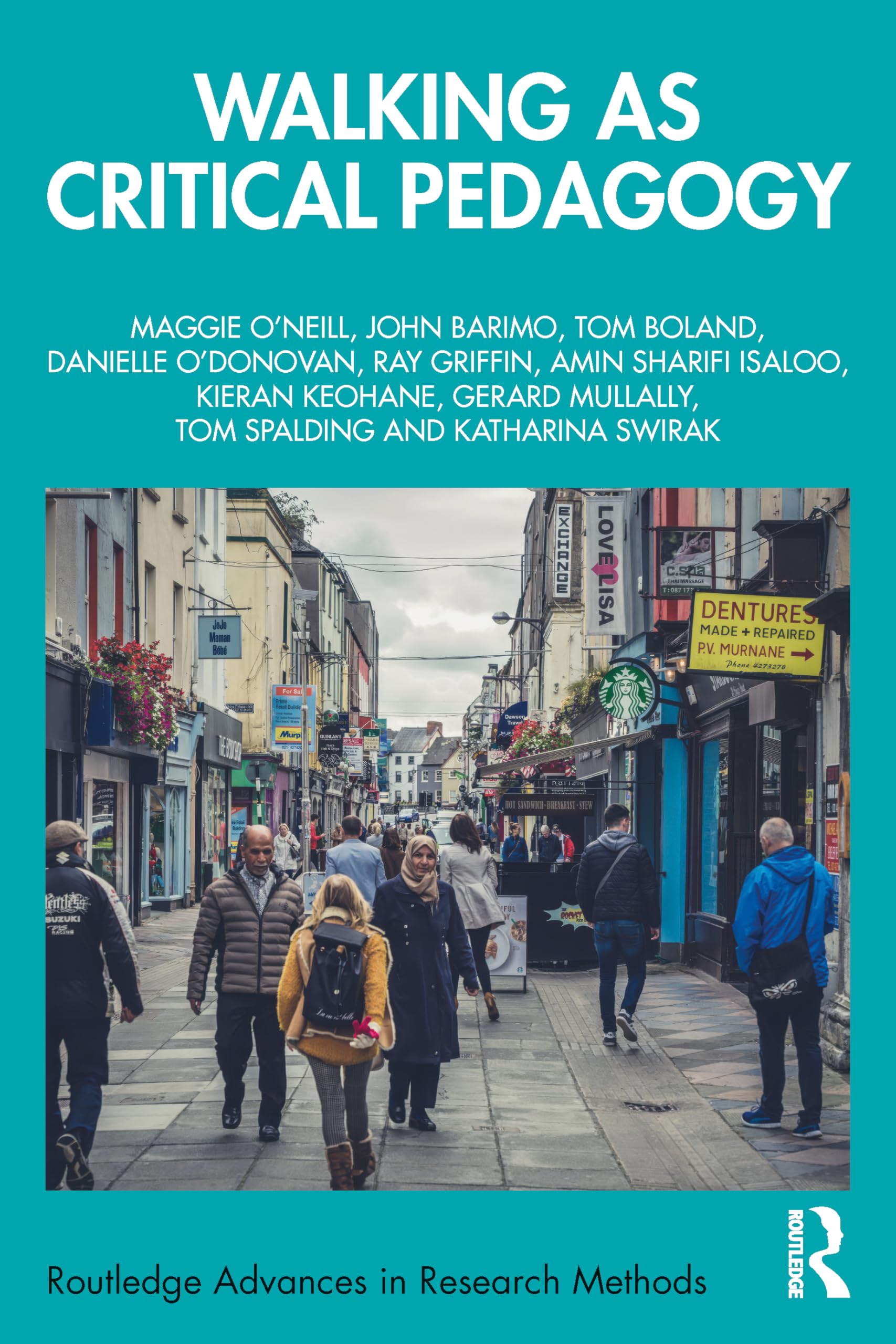 Walking as Critical Pedagogy (Routledge Advances in Research Methods)