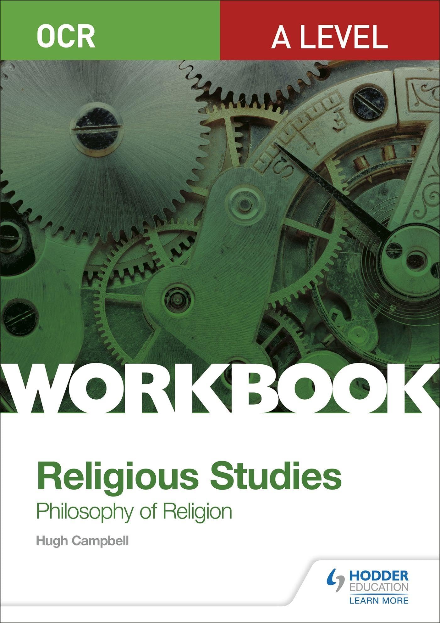 OCR A Level Religious Studies: Philosophy of Religion Workbook by Hugh Campbell