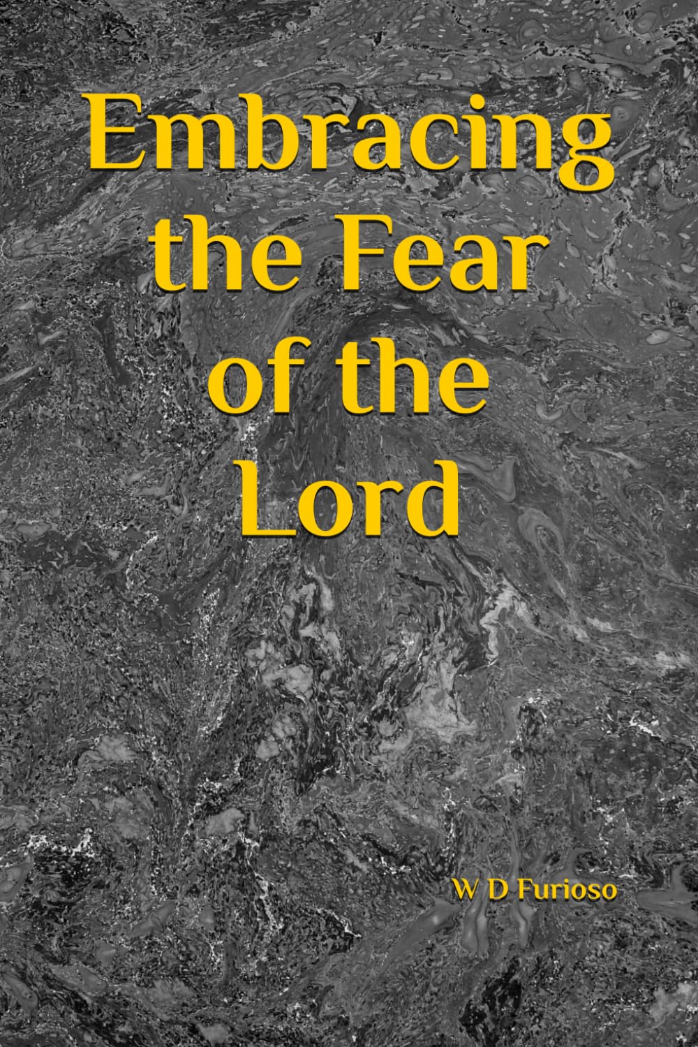 Embracing the Fear of the Lord