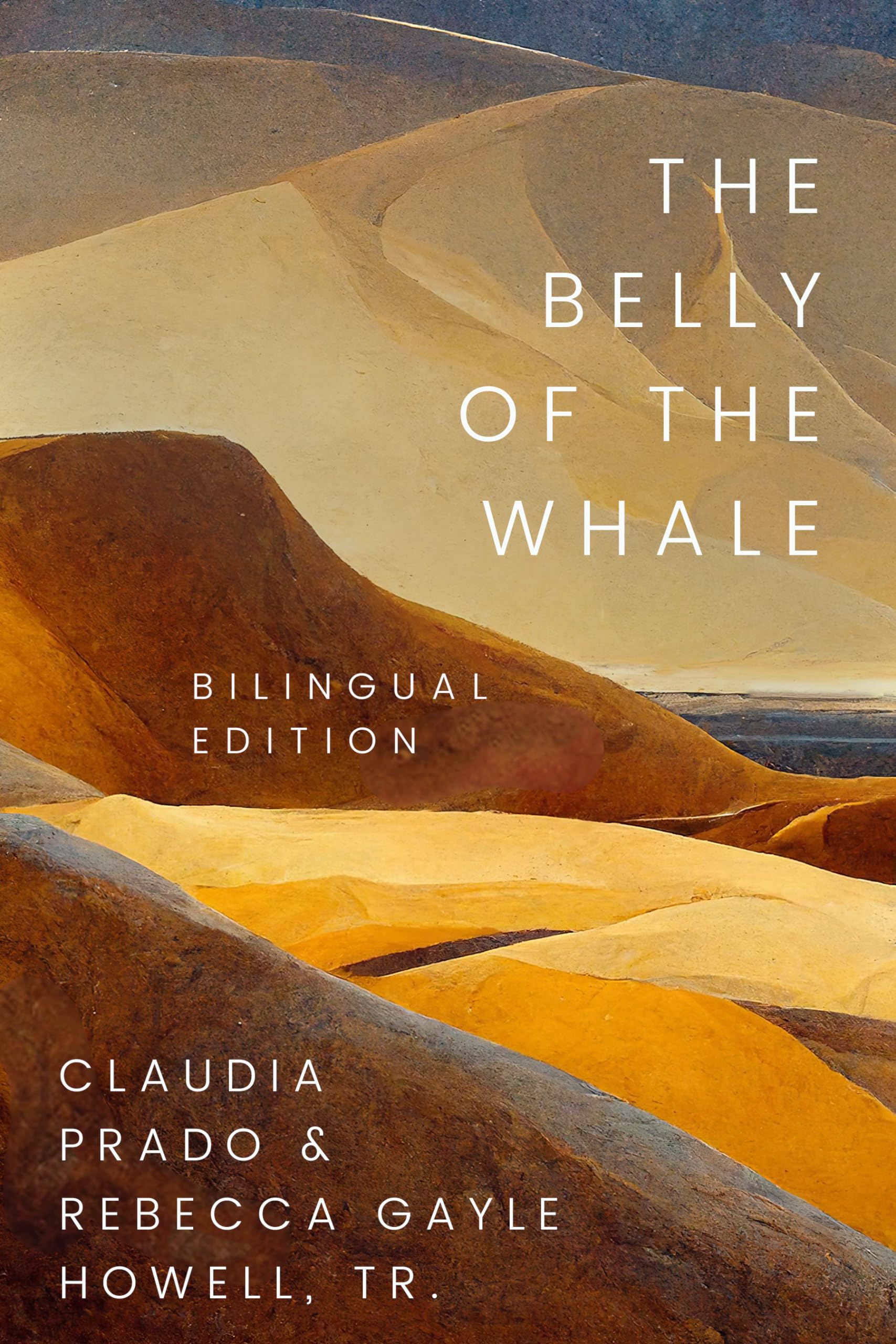 The Belly of the Whale: The Bilingual Edition