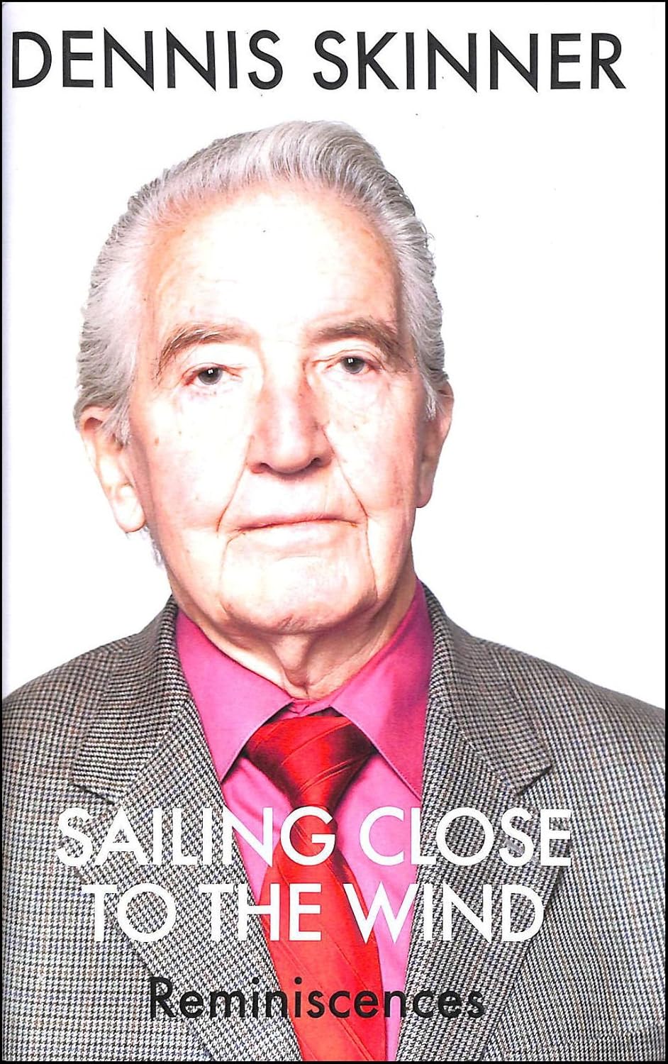 Sailing Close to the Wind Reminiscences Amazon.co.uk Skinner, Dennis
