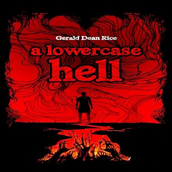 A Lowercase Hell Audiobook by Gerald Dean Rice episode artwork