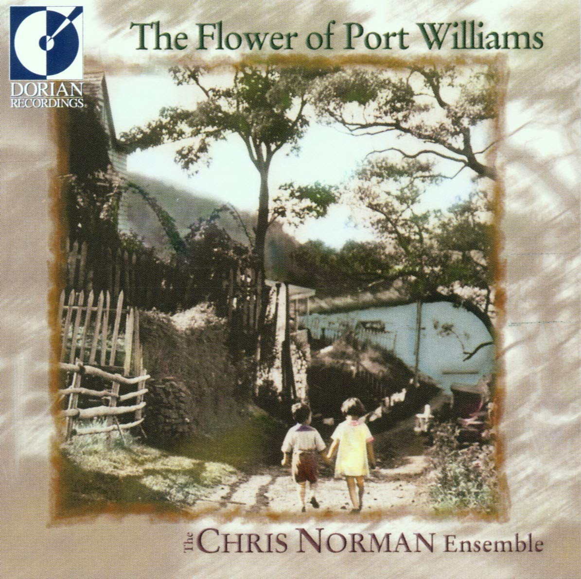 Flower of Port Williams [Audio CD] Chris Norman; Chris Norman Ensemble and Ronn McFarlane