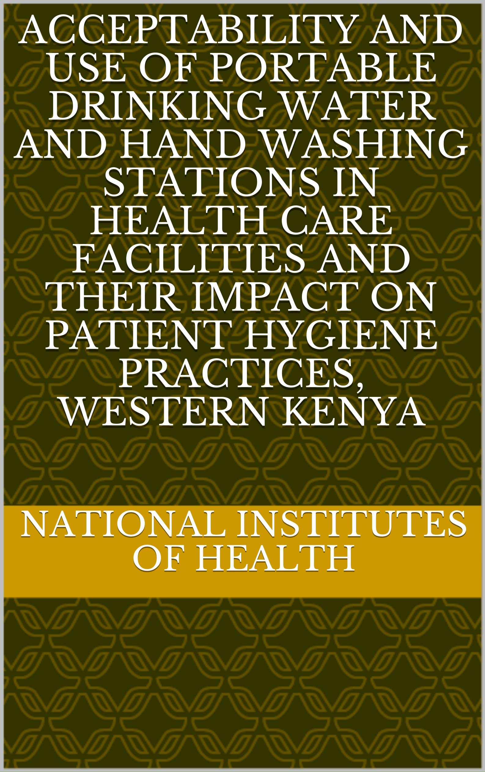 Buy Acceptability and Use of Portable Drinking Water and Hand Washing