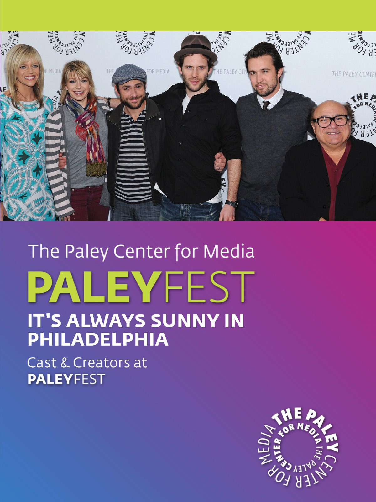 Watch It&rsquo;s Always Sunny in Philadelphia: Cast & Creators Live at the