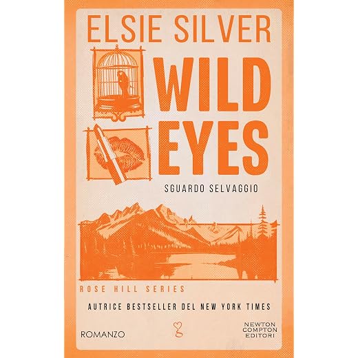 Wild Eyes. Sguardo selvaggio (Rose Hill Vol. 2)